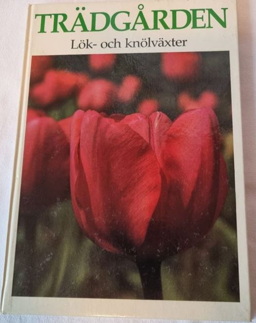 Huvudbild Secondhand bok Trädgården Lök-och knölväxter Siv Nilson