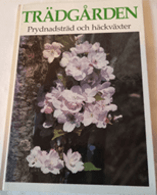 Huvudbild Secondhand bok Trädgården Prydnadsträd & häckväxter Lars Eric Samuelsson